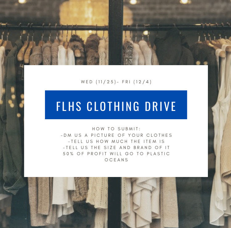 The FLHS Marine Biology Class is holding a second-hand clothing drive for the FLHS community and encourages students to get involved. 